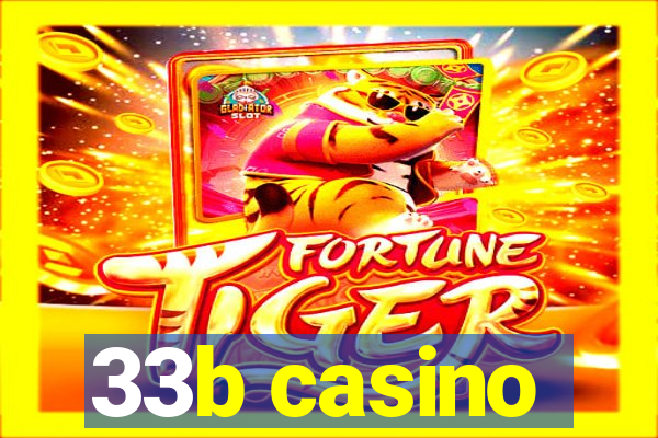 33b casino